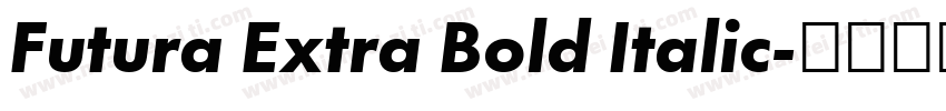 Futura Extra Bold Italic字体转换
